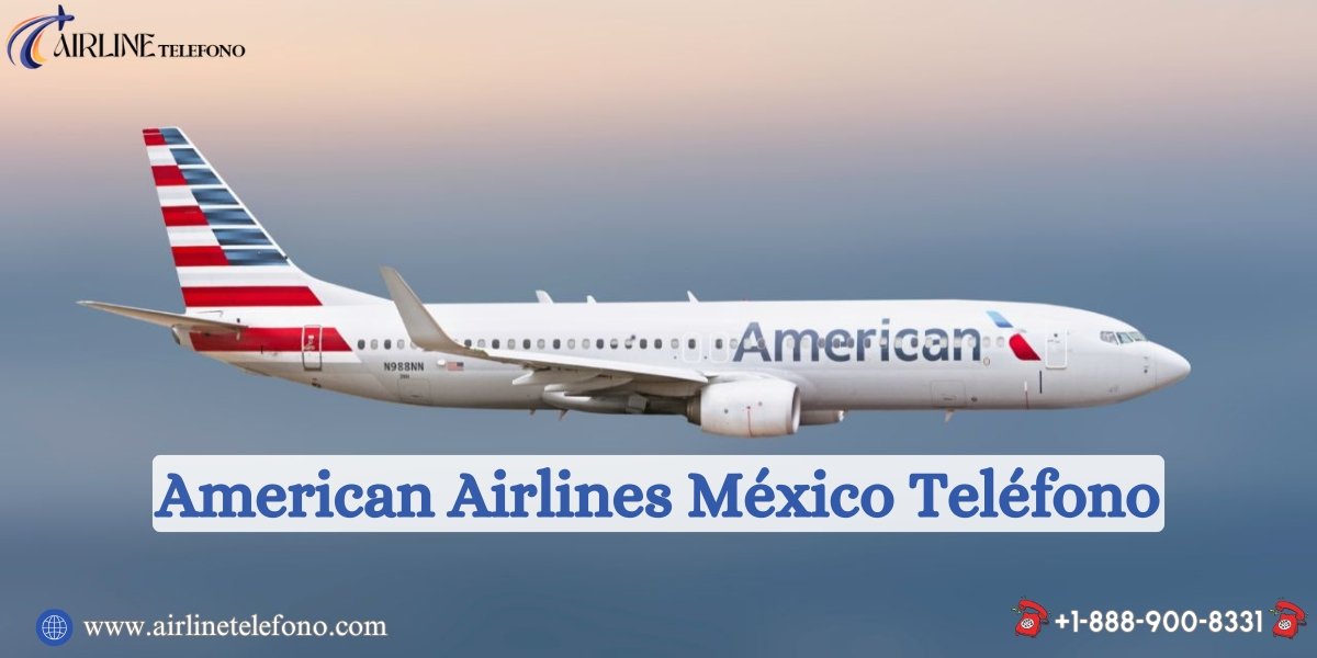 American Airlines México Teléfono