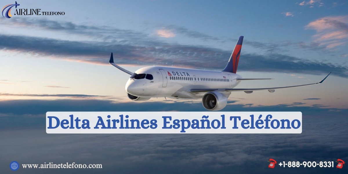 Delta Airlines Español Teléfono 2024