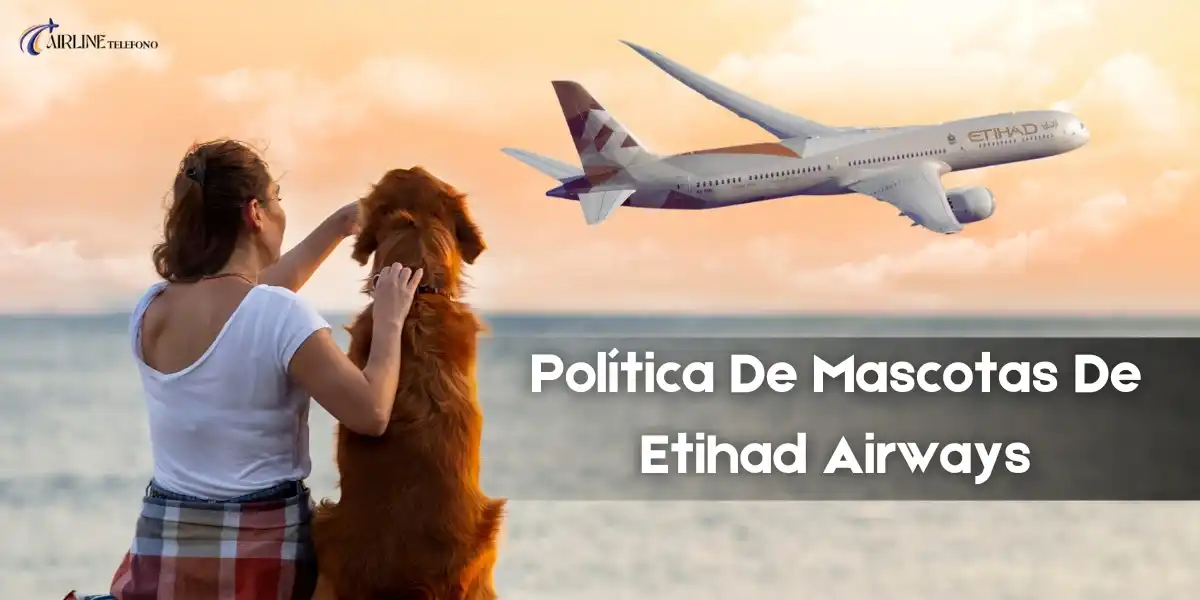 Política de mascotas Etihad airways