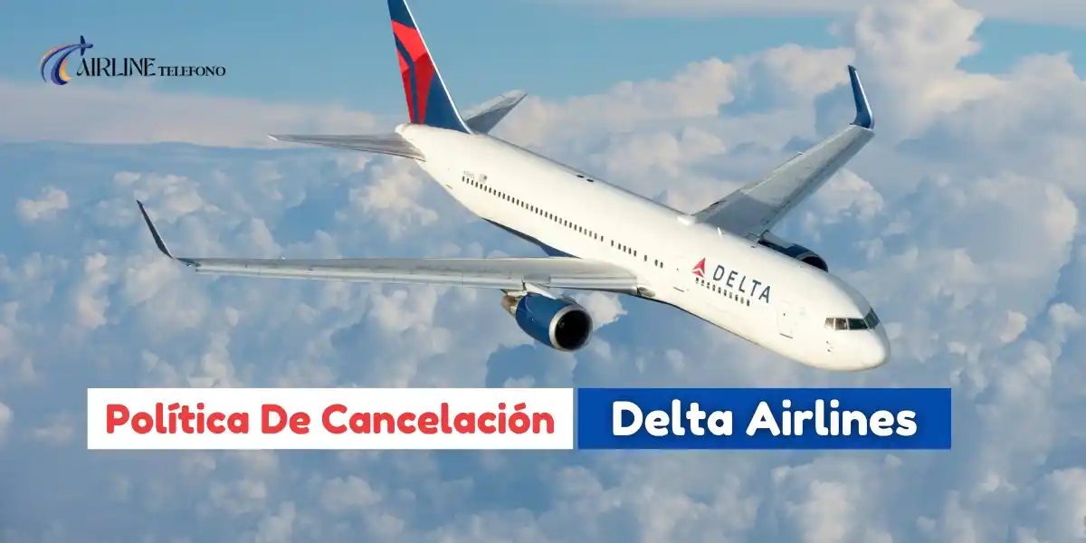 política de cancelación Delta Airlines